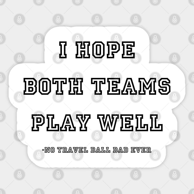 I hope both teams play well Sticker by Tomorrowland Arcade